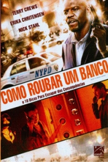  de Filme Como Roubar Um Banco (2007)