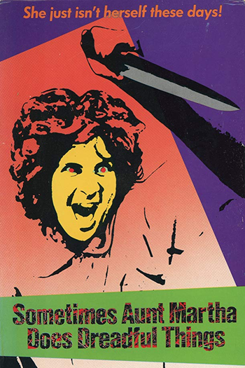  de Filme Sometimes Aunt Martha Does Dreadful Things (1971)