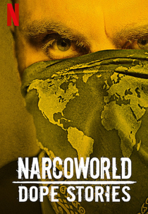 Narcoworld: Histórias do tráfico (Narcoworld: Dope Stories)