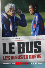 A Greve da Seleção da França (Le Bus: Les Bleus en grève)