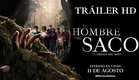 "EL HOMBRE DEL SACO". Tráiler oficial. 11 de agosto en cines.