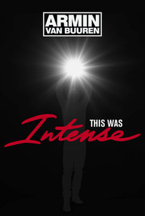 Armin van Buuren: Foi Intenso - Poster / Capa / Cartaz - Oficial 1