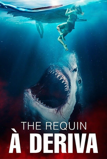 The Requin: À Deriva - Poster / Capa / Cartaz - Oficial 2