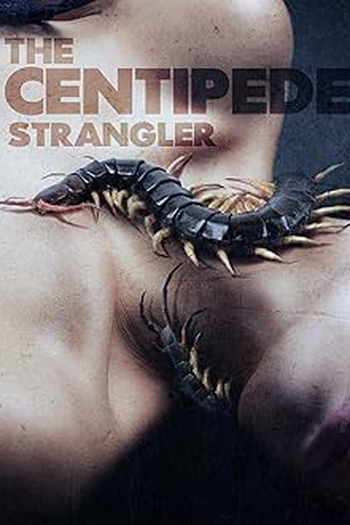 Poster de Filme The Centipede Strangler (2025)
