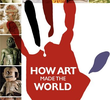 Como a Arte Fez o Mundo