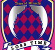 Time of Miracle: Loss Time