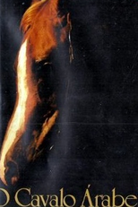 O Cavalo Árabe no Brasil (O Cavalo Árabe no Brasil)