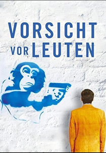 Cuidado com as pessoas (Vorsicht vor Leuten)