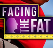 Facing the Fat