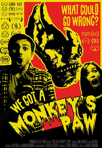 We Got a Monkey's Paw (We Got a Monkey's Paw)