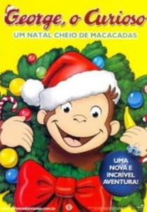 George, o Curioso – Um Natal Cheio de Macacadas (Curious George: A Very Monkey Christmas)