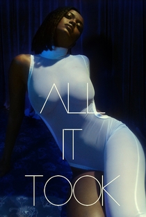 All It Took - Poster / Capa / Cartaz - Oficial 3