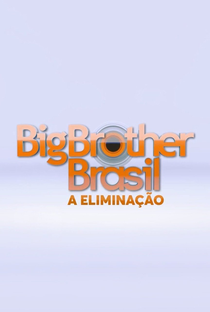 Big Brother Brasil 21: A Eliminação - Poster / Capa / Cartaz - Oficial 2