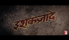 Ishaqzaade - Trailer with English Subtitle