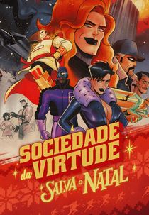 Sociedade da Virtude Salva o Natal (The Society of Virtue Saves Christmas!)