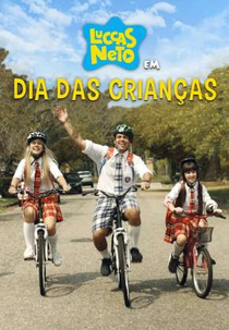Luccas Neto em: Dia das Crianças (Luccas Neto em: Dia das Crianças)