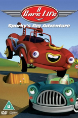 Vida Sobre Rodas (A Car's Life: Sparky's Big Adventure)