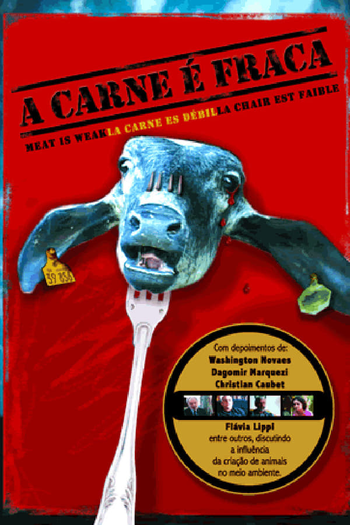  de Filme A Carne é Fraca (2004)