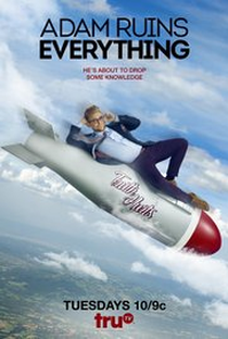 Adam Ruins Everything (1ª Temporada) - Poster / Capa / Cartaz - Oficial 1