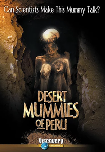 As Múmias do Deserto Peruano (Desert Mummies of Peru)