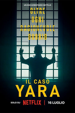 O Assassinato de Yara Gambirasio (Il Caso Yara: Oltre Ogni Ragionevole Dubbio)