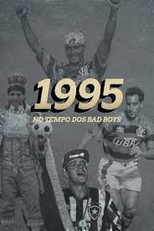 1995 - No tempo dos Bad Boys (1995 - No tempo dos Bad Boys)