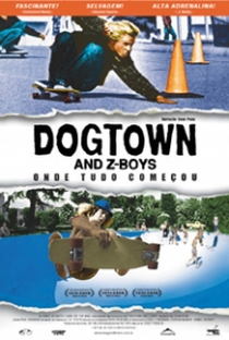Dogtown & Z-Boys - Onde Tudo Começou - Poster / Capa / Cartaz - Oficial 2