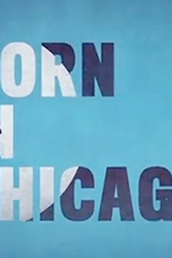 Poster de Filme Born in Chicago (2020)