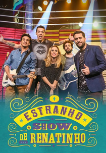 O Estranho Show de Renatinho (O Estranho Show de Renatinho)