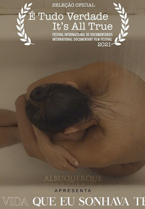 A Vida Que Eu Sonhava Ter (A Vida Que Eu Sonhava Ter)