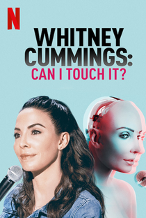 Whitney Cummings: Can I Touch It? - Poster / Capa / Cartaz - Oficial 1