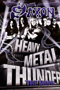 Saxon: Heavy Metal Thunder - The Movie - Poster / Capa / Cartaz - Oficial 2