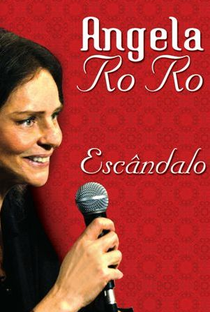Talk-Show Escândalo de Ângela Rô Rô (1ª Temporada) - Poster / Capa / Cartaz - Oficial 1
