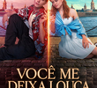 Você Me Deixa Louca