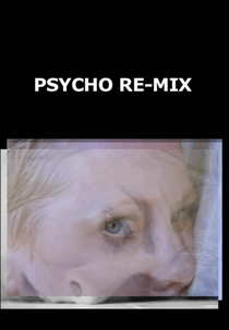 Psycho Re-Mix (Psycho Re-Mix)