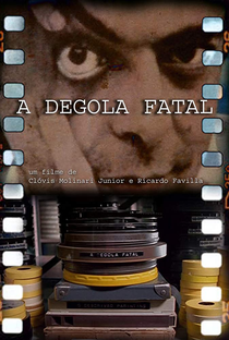 A Degola Fatal - Poster / Capa / Cartaz - Oficial 1
