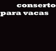 Conserto para Vacas