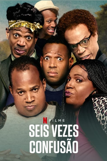  de Filme Seis Vezes Confusão (2019)