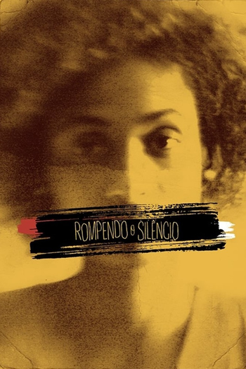 Poster de Franquia Rompendo O Silêncio (2021)