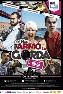 Se Nos Armó La Gorda - Poster / Capa / Cartaz - Oficial 1