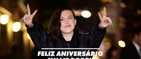 Tudo sobre as conquistas de Millie Bobby Brown com apenas 15 anos