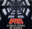 IRIS: A Space Opera by Justice