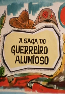 A Saga do Guerreiro Alumioso (A Saga do Guerreiro Alumioso)