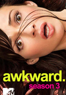 Awkward. (3ª Temporada) (Awkward. (Season 3))