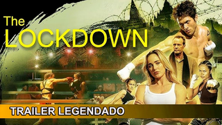 Trailer: The Lockdown 2024 Trailer Legendado