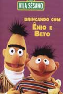 Vila Sésamo - Brincando Com Ênio e Beto - Poster / Capa / Cartaz - Oficial 1