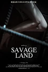 Savage Land (Jian jin feng bao)