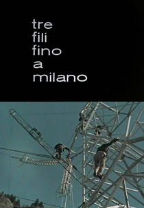 Tre fili fino a Milano (Tre fili fino a Milano)