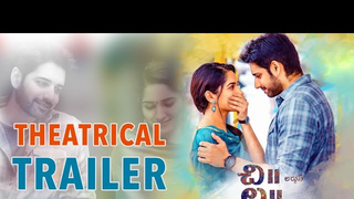 Trailer: ChiLaSow Theatrical Trailer | Sushanth | RuhaniSharma | Rahul Ravindran