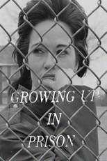 Growing Up in Prison (Growing Up in Prison)